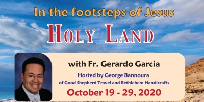 11 Days In the footsteps of Jesus - The Holy Land from Denver, CO - October 19 - 29, 2020 - Fr. Gerardo Garcia