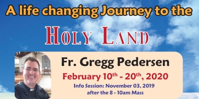 11 Days life Changing Journey to the Holy Land from Denver, CO - February 10th-20th, 2020 - Fr. Gregg Pedersen