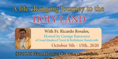 11 Days life Changing Journey to the Holy Land from Denver, CO - October 5th - 15th, 2020 - Fr. Ricardo Rosales