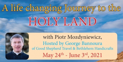 11 Days life changing Journey to the Holy Land from Denver, CO - may 24 - June 03, 2021 - Rev. Piotr Mozdyniewicz