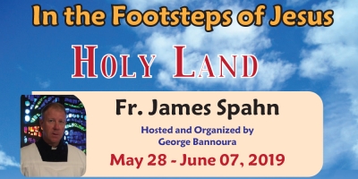 (Sold Out) 11 Days In the Footsteps of Jesus - Holy Land - from Denver, CO - May 28 - June 07, 2019 - Fr. James Spahn